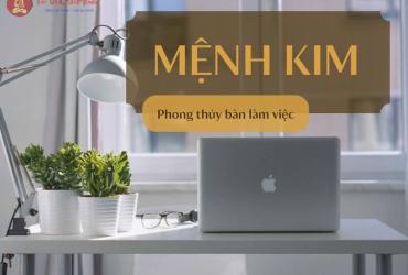 Bí Quyết Bố Trí Bàn Làm Việc Hợp Phong Thủy Cho Người Mệnh Kim – Thu Hút Tài Lộc, Thăng Tiến Sự Nghiệp!