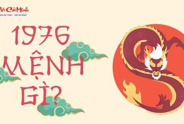 Sinh năm 1976 mệnh gì? Giải mã đầy đủ về mệnh tuổi Bính Thìn