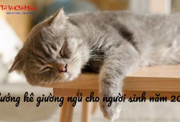 Hướng kê giường ngủ cho người sinh năm 2011: Tối ưu phong thủy và sức khỏe