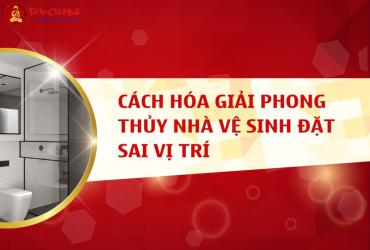 Hóa Giải Phong Thủy Nhà Vệ Sinh Đặt Sai Vị Trí: Phương Pháp Hiệu Quả Ngăn Tán Tài