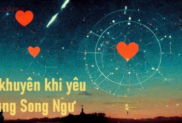 Lời Khuyên Vàng Khi Yêu Người Thuộc Cung Song Ngư