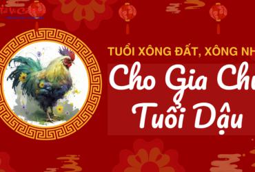 Xông Đất Gia Chủ Tuổi Dậu: Hướng Dẫn Chi Tiết Chọn Tuổi Hợp